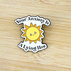 Your Anxiety Is Lying Soft Enamel Pin, Pin Badge, Mental Health Gifts